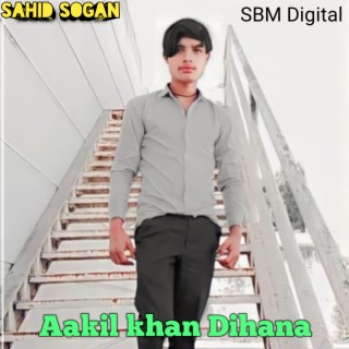 Aakil Khan Dihana