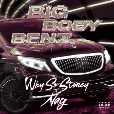 Big Body Benz ft. Nay | Boomplay Music