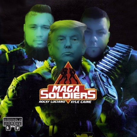 MAGA Soliders ft. Kyle Caine & Kelvin J.