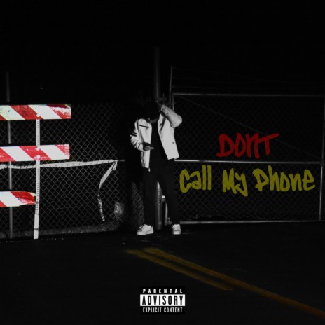 Don't Call My Phone | Boomplay Music