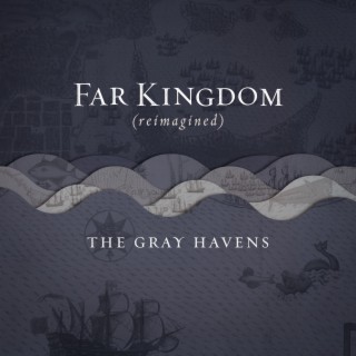 Far Kingdom (reimagined) lyrics | Boomplay Music