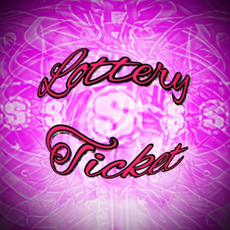 Lottery Ticket (Album Single)