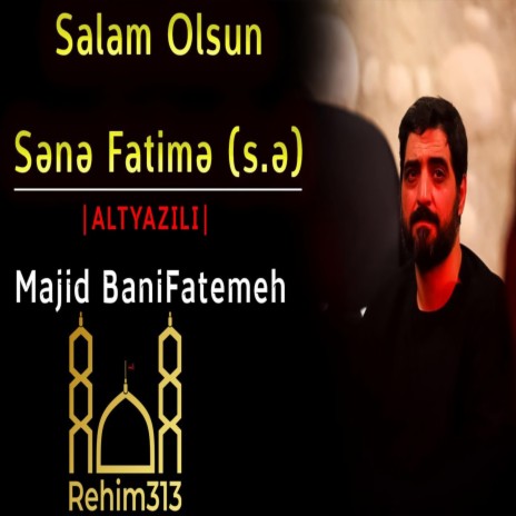 Salam Olsun Sene Fatime (s.e) |ALTYAZILI| [Majid BaniFatemeh |2022|HD|] | Boomplay Music