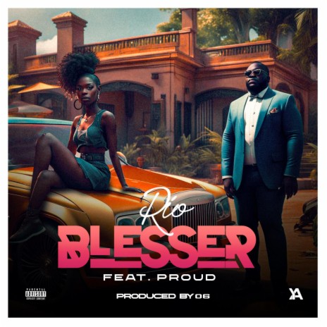 Blesser ft. Proud | Boomplay Music