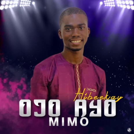 Ojo Ayo Mimo (feat. Abigail Oladele)