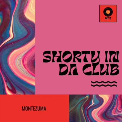 Shorty In Da Club