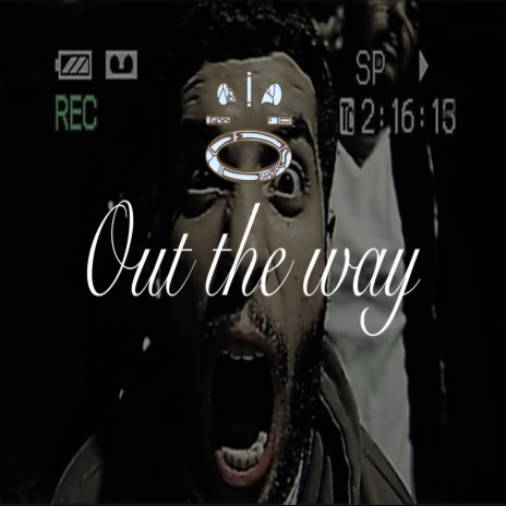 Out the Way | Boomplay Music