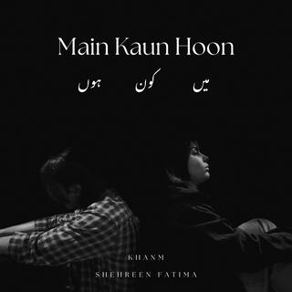 Main Kaun Hoon lyrics | Boomplay Music