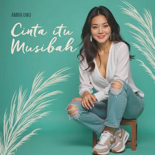 Cinta Itu Musibah