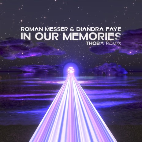 In Our Memories (ThoBa Remix) ft. Diandra Faye