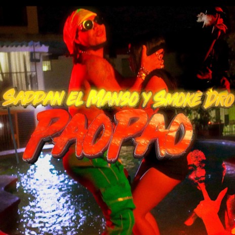 Pao Pao ft. Saddan El Manso | Boomplay Music