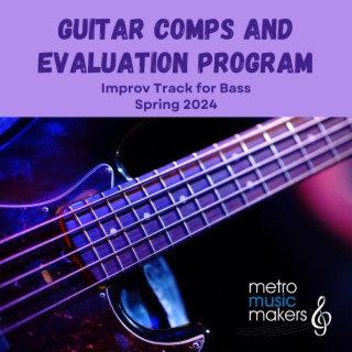 Spring 2024 Guitar Comps & Evaluation (Bass Track)