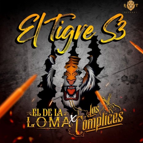 El Tigre S3 ft. Los Complices | Boomplay Music