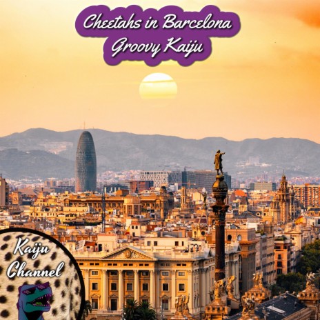 Cheetahs in Barcelona | Boomplay Music