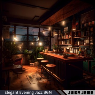 Elegant Evening Jazz Bgm