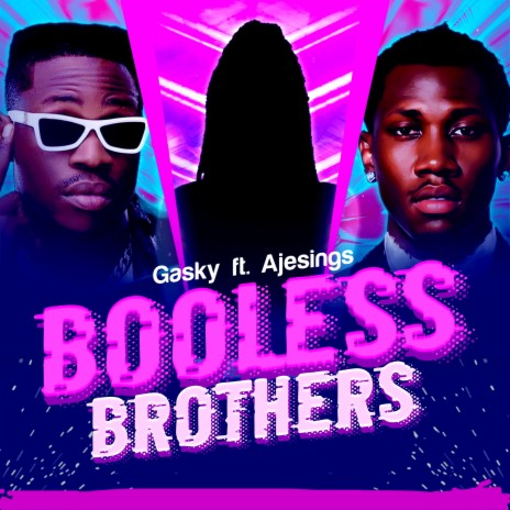 Booless Brothers ft. Ajesings | Boomplay Music