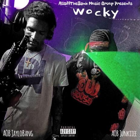 Wocky ft. AOB JayloBang | Boomplay Music