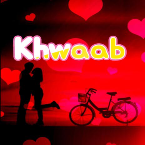 Khwaab | Boomplay Music