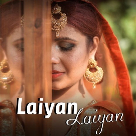 Laiyan Laiyan | Boomplay Music