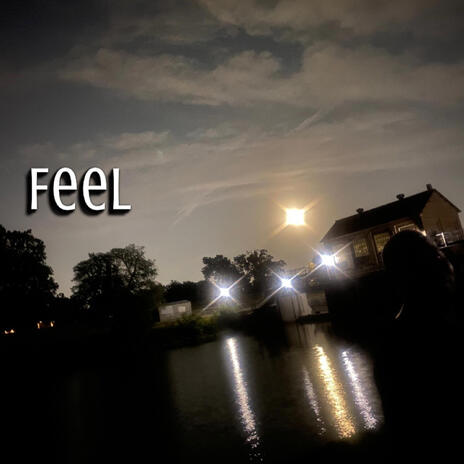 Feel | Boomplay Music