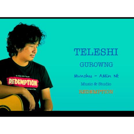 Teleshi-Gurowng | Boomplay Music