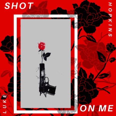 Shot on Me | Boomplay Music