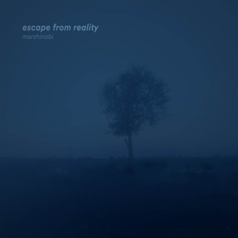 escape from reality | Boomplay Music