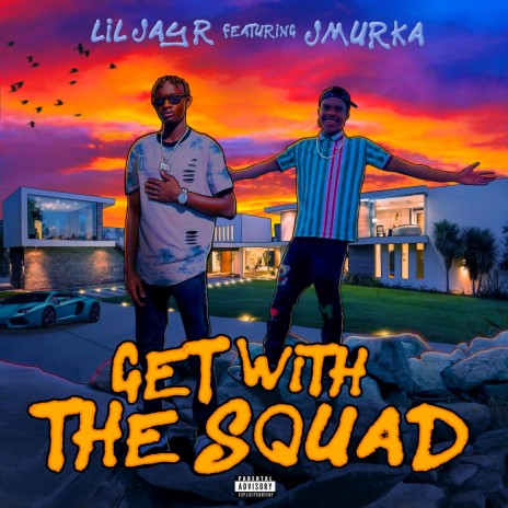 Get With The Squad ft. Jmurka | Boomplay Music
