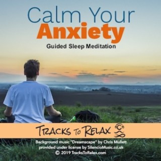 Uncertainty - Calm Your Anxiety Sleep Meditation