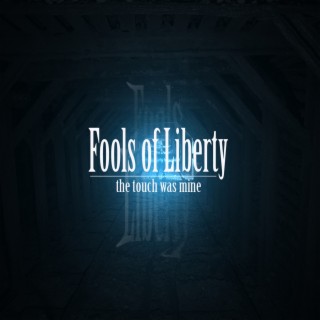 Fools of Liberty