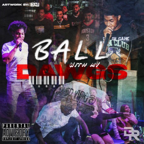 Ball With My Dawgz | Boomplay Music