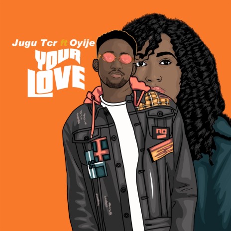Your Love ft. Oyije