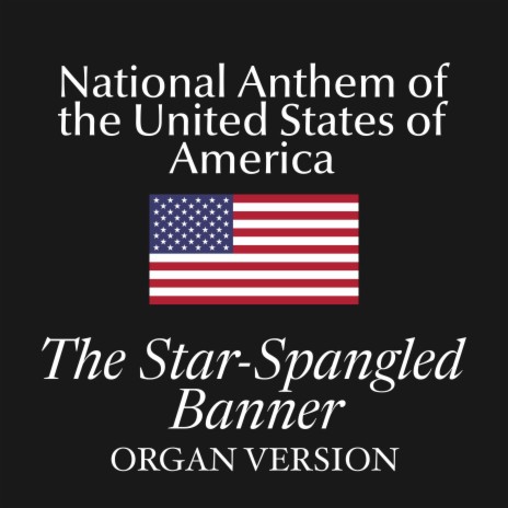 The Star Spangled Banner (Organ Version) | Boomplay Music