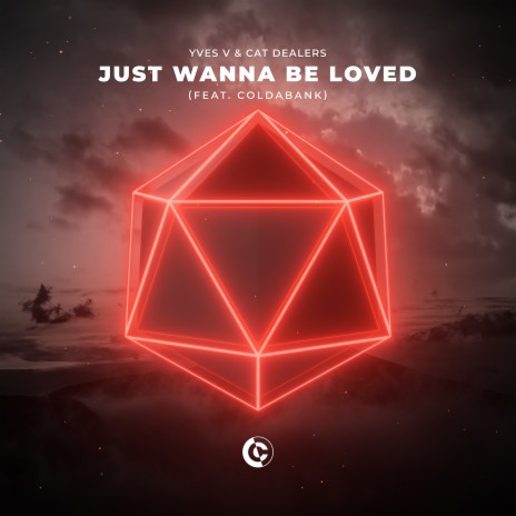 Just Wanna Be Loved (feat. Coldabank) | Boomplay Music