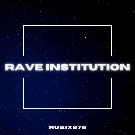 Rave Institution | Boomplay Music