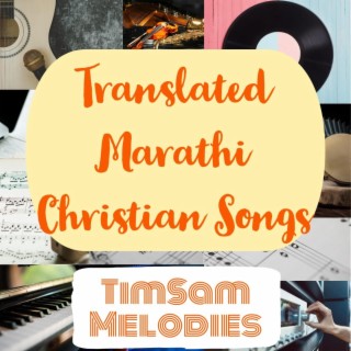 Translated Marathi Christian Songs