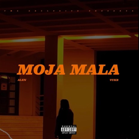 MOJA MALA ft. VUKB | Boomplay Music