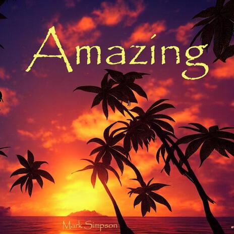 Amazing | Boomplay Music