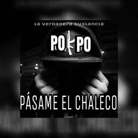 PASAME EL CHALECO | Boomplay Music