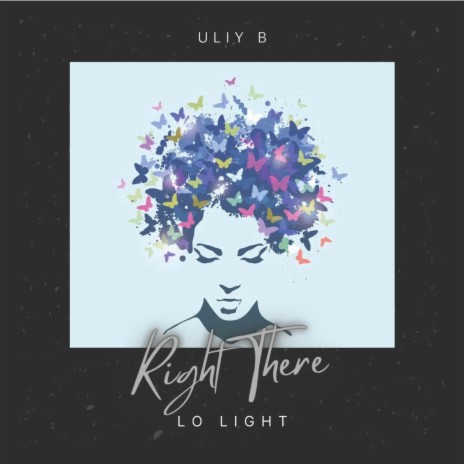 Right There ft. Lo Light