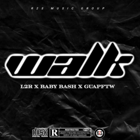 Walk ft. Baby Bash & GuapFTW