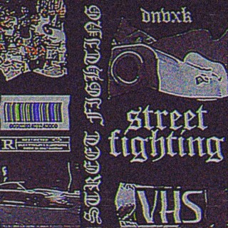 STREET FIGHTING