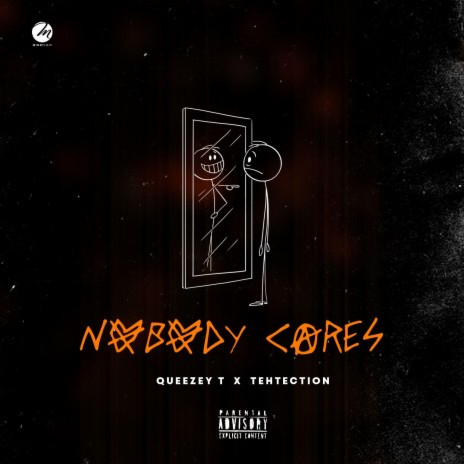 NOBODY CARES ft. Tehtection | Boomplay Music