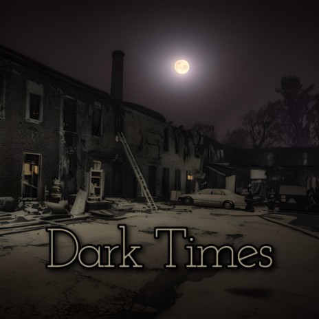 Dark Times ft. Jay Soares & Jeff Soares