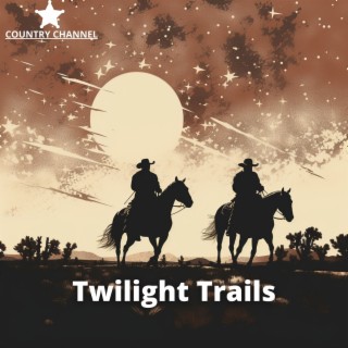 Twilight Trails