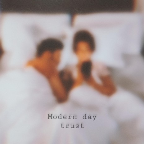 Modern day trust | Boomplay Music