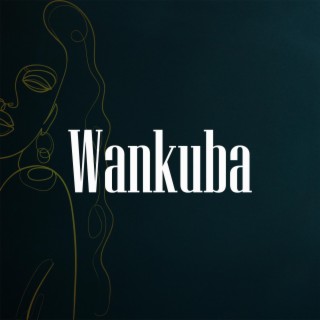 WANKUBA