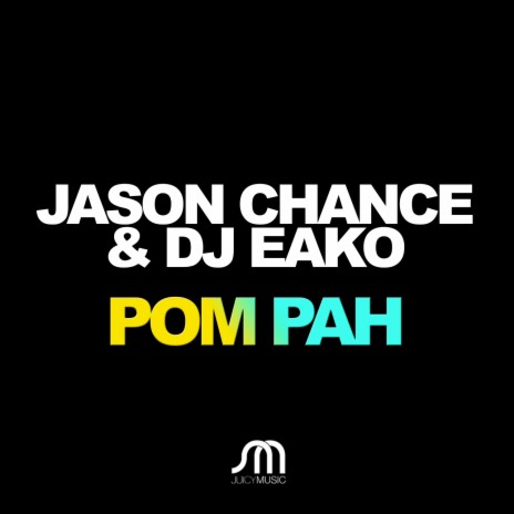 Pom Pah (Maffa Extended Remix) ft. DJ Eako