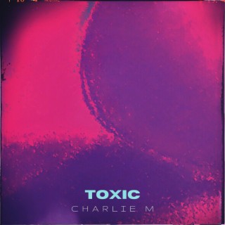 Toxic