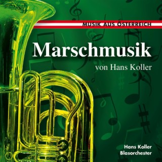 Musik aus Österreich - Marschmusik von Hans Koller